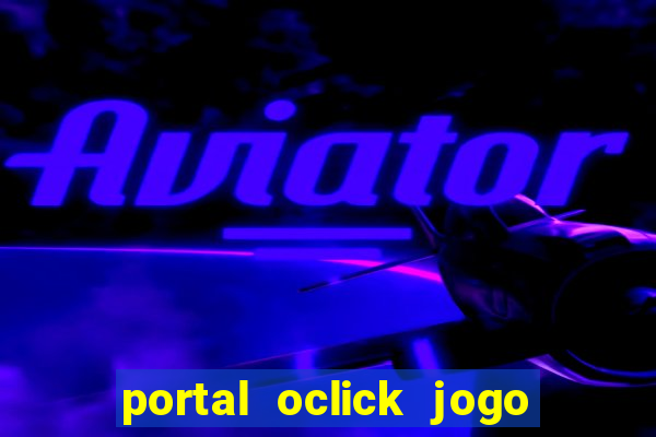 portal oclick jogo do bicho